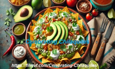 Celebrating Chilaquiles: A Flavorful Mexican Tradition