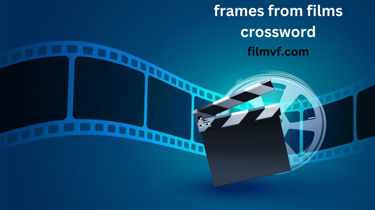 Mastering the Frames from Films Crossword