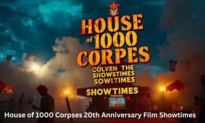 House of 1000 Corpses 20th Anniversary Film Showtimes